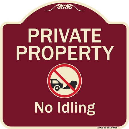Signmission Designer Series-Private Property No Idling With Graphic, 18" H, BU-1818-9775 A-DES-BU-1818-9775
